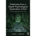 Fieldnotes from a Depth Psychological Exploration of Evil: From Chinggis Khan to Carl Jung