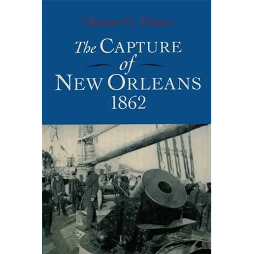 The Capture of New Orleans 1862