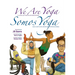 We Are Yoga/Somos Yoga