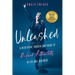 Unleashed: A Been-There, Rocked-That Guide to Radical Authenticity in Life and Business