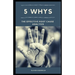 5 Whys: The Effective Root Cause Analysis