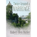 Twice Around a Marriage
