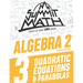 Summit Math Algebra 2 Book 3: Quadratic Equations and Parabolas
