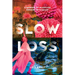 Slow Loss: A Memoir of Marriage Undone by Disease