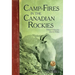 Camp-Fires in the Canadian Rockies