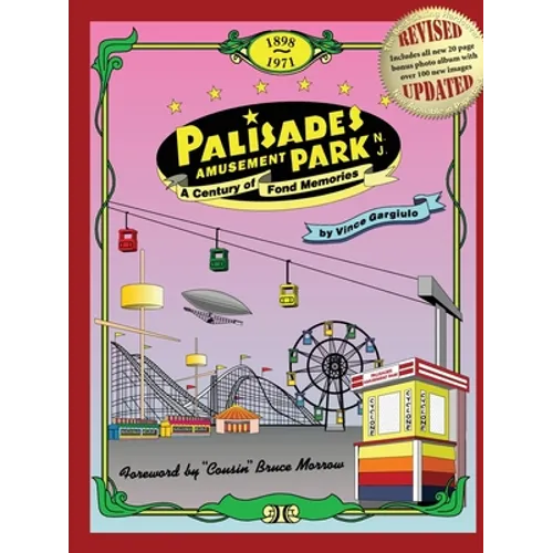 Palisades Amusement Park: A Century of Fond Memories
