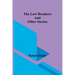 The Law-Breakers and Other Stories