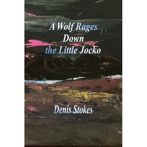 A Wolf Rages Down the Little Jocko