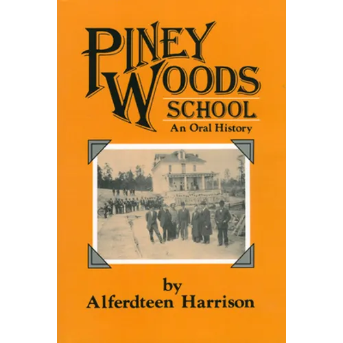 Piney Woods School: An Oral History