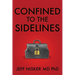 Confined to the Sidelines: New and Selected Verses