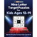 Nine Letter Target Puzzles For Kids Ages 12-14 - 120 Word Puzzles For Smart Kids Aged 12-14