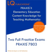 PRAXIS II Elementary Education Content Knowledge for Teaching Mathematics: Two Full Practice Exams PRAXIS CKT Mathematics