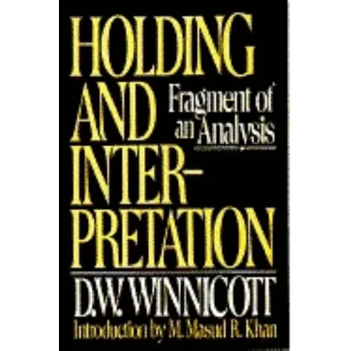 Holding and Interpretation: Fragment of an Analysis