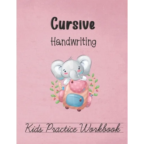 Cursive Handwriting, Kids Practice Workbook: Alphabets on lined pages to trace and form perfect cursive letters for all ages. Easy to practice on 110