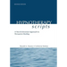 Hypnotherapy Scripts: A Neo-Ericksonian Approach to Persuasive Healing