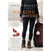 Walking Home: A Pilgrimage from Humbled to Healed