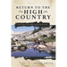 Return to the High Country: New Tales of a High Sierra Pack Cook