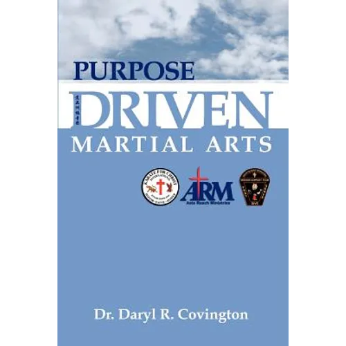 Purpose Driven Martial Arts