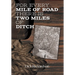 For Every Mile of Road There is Two Miles of Ditch