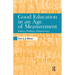 Good Education in an Age of Measurement: Ethics, Politics, Democracy