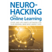 Neurohacking For Online Learning: Study and Life Habits Optimized for Your Personal Mind-Body Energy State