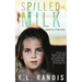 Spilled Milk: Based on a true story