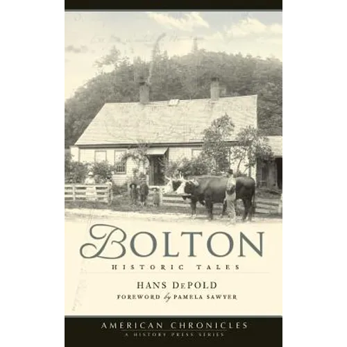 Bolton: Historic Tales