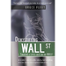 Demystifying Wall Street: Shedding a little light on the BULL!
