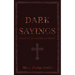 Dark Sayings: Diary of an American Priest