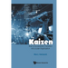 Kaizen: How to Successfully Transition Lean Organization