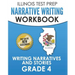 ILLINOIS TEST PREP Narrative Writing Workbook Grade 4: Writing Narratives and Stories