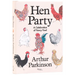 Hen Party: A Celebration of Fancy Fowl