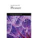 Pleasure: A Creative Approach to Life