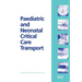 Paediatric and Neonatal Critical Care Transport