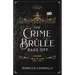 The Crime Brulee Bake Off: Volume 1