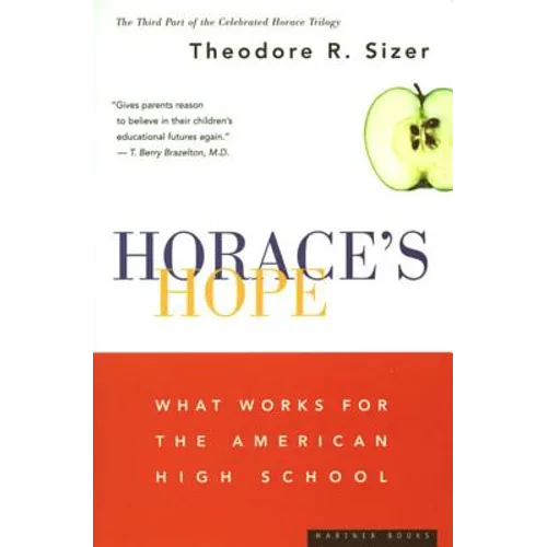 Horace's Hope: What Works for the American High School