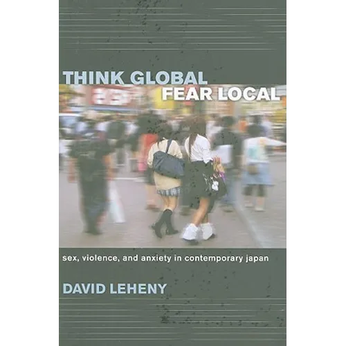 Think Global, Fear Local