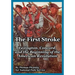 The First Stroke: Lexington, Concord, and the Beginning of the American Revolution