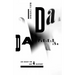 Dada Presentism: An Essay on Art & History
