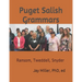Puget Salish Grammars: Ransom, Tweddell, Snyder