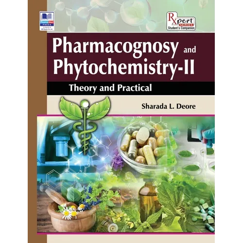 Pharmacognosy and Phytochemistry II: Theory and Practical