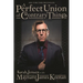 A Perfect Union of Contrary Things