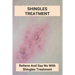Shingles Treatment: Relieve And Say No With Shingles Treatment: Shingles On Face Treatment