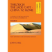 Through the Jade Gate - China to Rome: Volume II