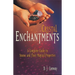 Crystal Enchantments: A Complete Guide to Stones and Their Magical Properties