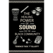 The Healing Power of Sound for the Black Community