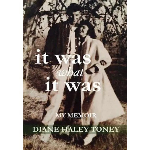 It Was What It Was: My Memoir