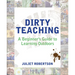 Dirty Teaching: A Beginner's Guide to Learning Outdoors