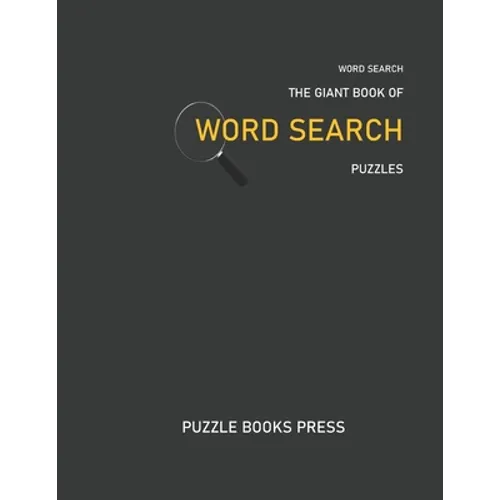 Word Seach: The Giant Book Of Word Search Puzzles