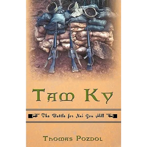 Tam Ky: The Battle for Nui Yon Hill
